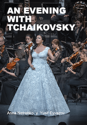 Recital - An evening with Tchaikovsky (Netrebko-Yusif)