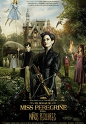 El hogar de Miss Peregrine para niños peculiares El hogar de Miss Peregrine para niños peculiares