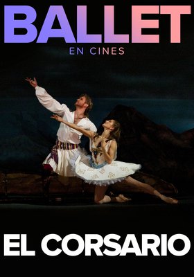 EL CORSARIO - BALLET BOLSHOI EL CORSARIO - BALLET BOLSHOI