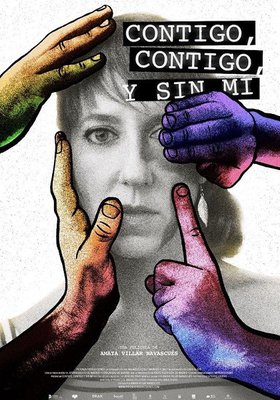 Contigo, contigo, y sin mí