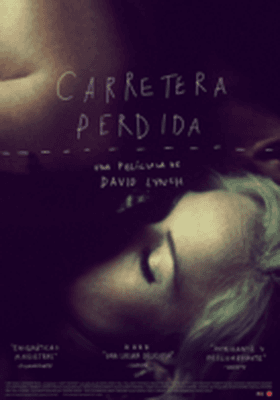 Carretera perdida + Cortometraje Carretera perdida + Cortometraje