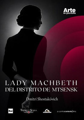 ÓPERA – LADY MACBETH OF THE MTSENSK DISTRICT · Dmitrij Šostakóvič