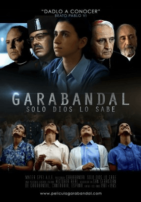 Garabandal, solo Dios lo sabe Garabandal, solo Dios lo sabe