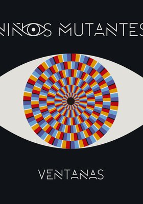 Niños Mutantes, Ventanas Niños Mutantes, Ventanas