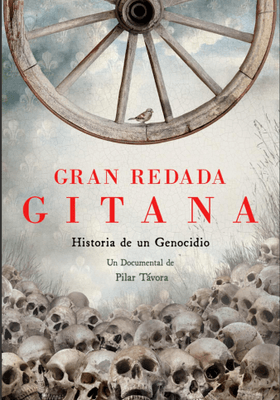 Proyección Gran Redada Gitana: historia de un genocidio + coloquio con la directora, Pilar Távora, y con Gonzalo Montaño Peña, responsable de Promoción Cultural (Fundación Secretariado Gitano)