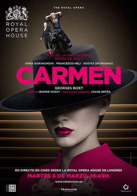Carmen. Ópera en directo. Royal Opera House, Londres Carmen. Ópera en directo. Royal Opera House, Londres