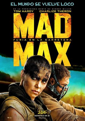 Mad Max: Furia en la carretera Mad Max: Furia en la carretera