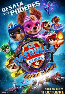 La Patrulla Canina: La Superpelícula La Patrulla Canina: La Superpelícula