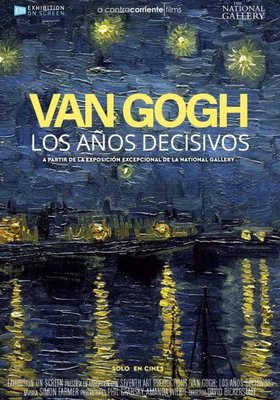 VAN GOGH: LOS AÑOS DECISIVOS