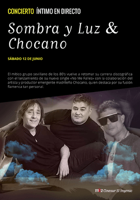 Sombra y Luz & Chocano, Concierto íntimo en vivo Sombra y Luz & Chocano, Concierto íntimo en vivo