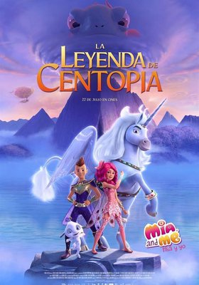 Mia y yo: La leyenda de Centopia Mia y yo: La leyenda de Centopia