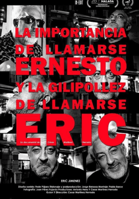 La importancia de llamarse Ernesto y la gilipollez de llamarse Eric