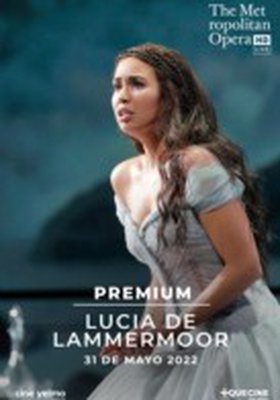 Lucia de Lammermoor - GRABADO MET 21-22 PREM Lucia de Lammermoor - GRABADO MET 21-22 PREM