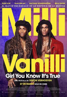 Milli Vanilli: Girl You Know It's True Milli Vanilli: Girl You Know It's True