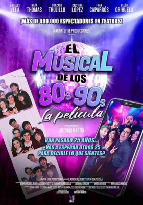 El musical de los 80S 90S. La película