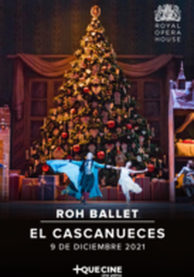 El Cascanueces - BALLET LIVE ROH 21-22 El Cascanueces - BALLET LIVE ROH 21-22