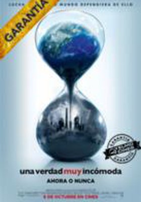 Una Verdad muy Incómoda: Ahora o Nunca