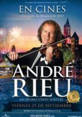 Andre Rieu - Concierto de Maastricht 2017 Andre Rieu - Concierto de Maastricht 2017