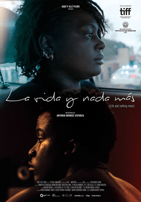 La vida y nada más