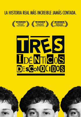 Tres idénticos desconocidos Tres idénticos desconocidos