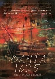 Bahía 1625. Historia sobre lienzo