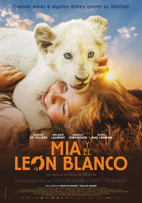 Mia y el león blanco Mia y el león blanco