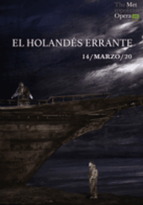 El Holandés Errante MET LIVE 19-20 El Holandés Errante MET LIVE 19-20