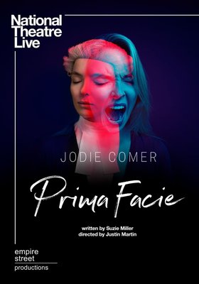 National Theatre Live: Prima Facie National Theatre Live: Prima Facie