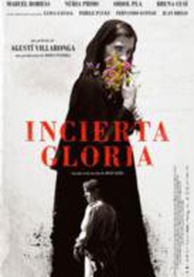 Incierta Gloria Incierta Gloria