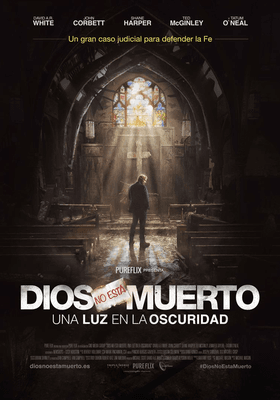 Dios no está muerto: Una luz en la oscuridad Dios no está muerto: Una luz en la oscuridad