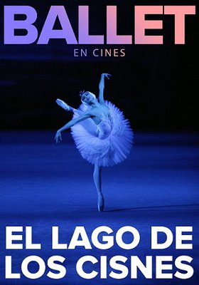 EL LAGO DE LOS CISNES - BALLET BOLSHOI LIVE 19-20 EL LAGO DE LOS CISNES - BALLET BOLSHOI LIVE 19-20